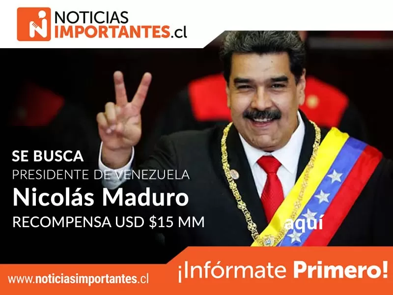 Presidente de Venezuela Nicolás Maduro es acusado de cargos criminales por narcotráfico y se ofrece USD $15 Millones de 